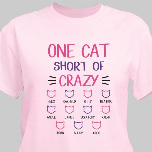 Personalized One Cat Short of Crazy T-Shirt
