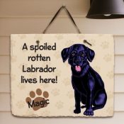 Personalized Black Lab Spoiled Here Slate Plaque