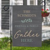 Personalized Friends and Family Gather Here Garden Flag
