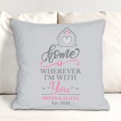 Personalized Home Is Wherever Im With You Throw Pillow