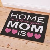 Home Is Where Your Mom Is Welcome Doormat