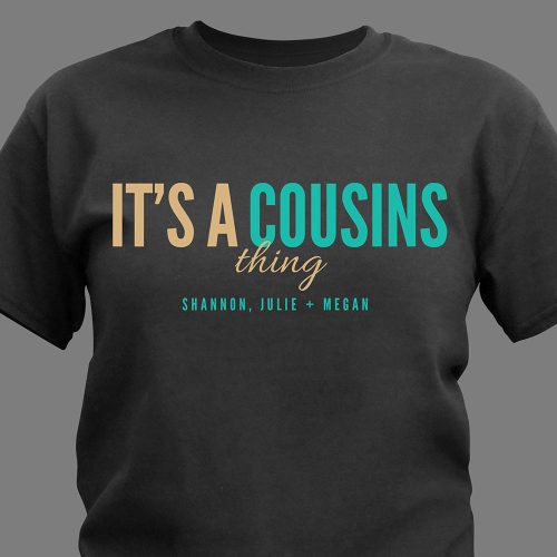 Personalized Cousins Thing T-Shirt