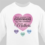 Personalized God Couldn't Be Everywhere White Sweatshirt