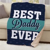 Personalized Best Daddy Ever Sherpa Blanket