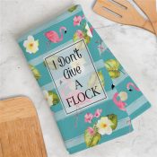 I Don't Give A Flock Flamingo Dish Towel