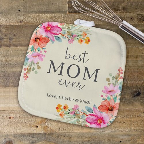 Personalized Floral Best Mom Ever Pot Holder