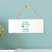 Personalized Changing The World Rope Hanging Sign