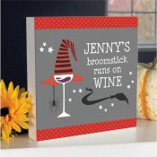 Personalized Broomstick Runs On Wine 6x6 Table Top Sign